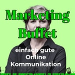 Podcast Marketing-Buffet - Der Podcast für einfach gute Onlinekommunikation