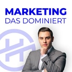 Logo of the podcast Marketing das dominiert I Online-Marketing Agentur | Business | Consulting | Verkaufen Podcast Marketing das dominiert I Online-Marketing Agentur | Business | Consulting | Verkaufen