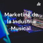 Logo of the podcast Marketing de la Industria Musical Podcast Marketing de la Industria Musical