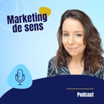 Logo of the podcast Marketing de Sens Podcast Marketing de Sens