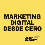 Logo of the podcast Marketing Digital Desde Cero Podcast Marketing Digital Desde Cero