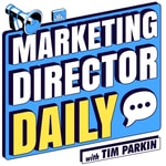 Logo of the podcast Marketing Director Daily Podcast Marketing Director Daily