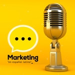 Logo of the podcast Marketing "en español latino" Podcast Marketing "en español latino"