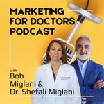Marketing for Doctors Podcast Podcast Marketing for Doctors Podcast