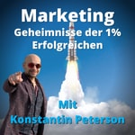 Logo of the podcast Marketing Geheimnisse der 1 Prozent Erfolgreichen Podcast Marketing Geheimnisse der 1 Prozent Erfolgreichen