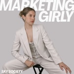 Logo of the podcast Marketing Girly by Sky Society Logo of the podcast Marketing Girly by Sky Society