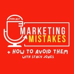 Logo of the podcast Marketing Mistakes (And How To Avoid Them) Podcast Marketing Mistakes (And How To Avoid Them)