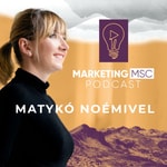 Marketing Msc Podcast - Matykó Noémivel Podcast Marketing Msc Podcast - Matykó Noémivel