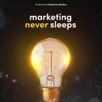 Logo of the podcast Marketing Never Sleeps Podcast Marketing Never Sleeps