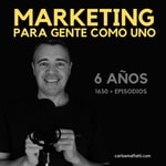 Logo of the podcast Marketing para gente como uno. Podcast Marketing para gente como uno.