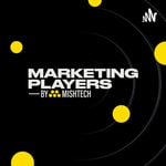 Marketing Players by MISHTECH Marketing Players by MISHTECH
