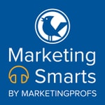 Logo of the podcast Marketing Smarts from MarketingProfs Podcast Marketing Smarts from MarketingProfs