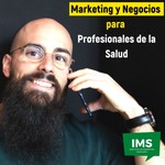 Logo of the podcast Marketing y Negocios para Profesionales de la Salud Podcast Marketing y Negocios para Profesionales de la Salud