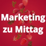 Logo of the podcast Marketing zu Mittag - der Inspirationssnack für Dein Business. Missing podcast logo