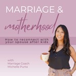 Marriage & Motherhood - How To Reconnect With Your Spouse After Kids Podcast Marriage & Motherhood - How To Reconnect With Your Spouse After Kids