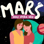 Logo of the podcast Mars, May Chika Ako Podcast Mars, May Chika Ako