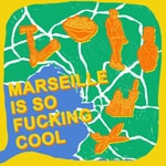 Logo of the podcast Marseille is so fucking cool Podcast Marseille is so fucking cool