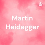Logo of the podcast Martin Heidegger Podcast Martin Heidegger