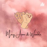 Podcast Mary Anne and Wanda