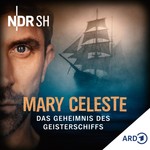 Logo of the podcast Mary Celeste - Das Geheimnis des Geisterschiffs Podcast Mary Celeste - Das Geheimnis des Geisterschiffs
