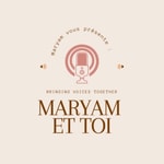 Logo of the podcast Maryam et toi Podcast Maryam et toi