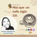 Logo of the podcast Más que un café , siglo XXI Podcast Más que un café , siglo XXI