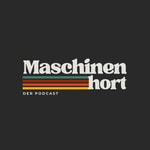 Logo of the podcast Maschinenhort Podcast Maschinenhort