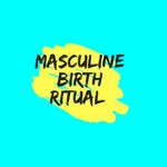 Logo of the podcast Masculine Birth Ritual Podcast Masculine Birth Ritual