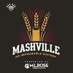 Logo of the podcast Mashville: An Improbable History of Nashville Craft Beer Podcast Mashville: An Improbable History of Nashville Craft Beer