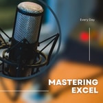 Podcast Master Excel with this step-by-step guide