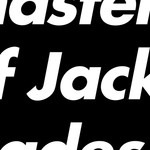 Logo of the podcast Master of Jack Trades Podcast Master of Jack Trades