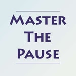 Master The Pause Podcast Master The Pause