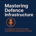 Logo of the podcast Mastering Defence Infrastructure Podcast Mastering Defence Infrastructure