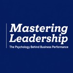 Mastering Leadership: The Psychology Behind Business Performance Podcast Mastering Leadership: The Psychology Behind Business Performance