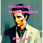 Mastering McConaughey Podcast Mastering McConaughey Podcast