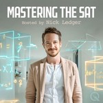 Logo of the podcast Mastering The SAT Podcast Mastering The SAT