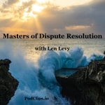 Logo of the podcast Masters of Dispute Resolution Podcast Masters of Dispute Resolution