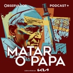 Logo of the podcast Matar o Papa Podcast Matar o Papa