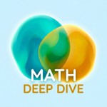 Logo of the podcast Math Deep Dive Podcast Math Deep Dive