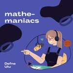 Logo of the podcast Mathemaniacs Podcast Mathemaniacs