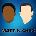 Logo of the podcast Matt and Chaz Podcast Matt and Chaz