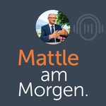 Logo of the podcast Mattle am Morgen Podcast Mattle am Morgen