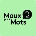 Logo of the podcast Maux pour Mots Podcast Maux pour Mots