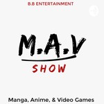 Logo of the podcast M.A.V SHOW Podcast M.A.V SHOW