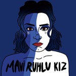 Logo of the podcast Mavi Ruhlu Kız Podcast Mavi Ruhlu Kız