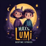 Logo of the podcast Max & Lumi: Calming Bedtime Stories for Kids & Parents Podcast Max & Lumi: Calming Bedtime Stories for Kids & Parents
