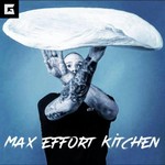 Logo of the podcast Max Effort Kitchen Podcast Max Effort Kitchen