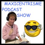 Logo of the podcast Maxicentrisme podcast Show Podcast Maxicentrisme podcast Show