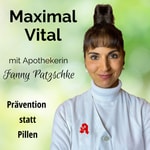 Logo of the podcast Maximal Vital: Stärke deine Gesundheit durch Prävention, Fitness, gesunde Ernährung & Entspannung Podcast Maximal Vital: Stärke deine Gesundheit durch Prävention, Fitness, gesunde Ernährung & Entspannung