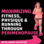 Logo of the podcast Maximizing Hormones, Physique & Running Through Perimenopause Logo of the podcast Maximizing Hormones, Physique & Running Through Perimenopause